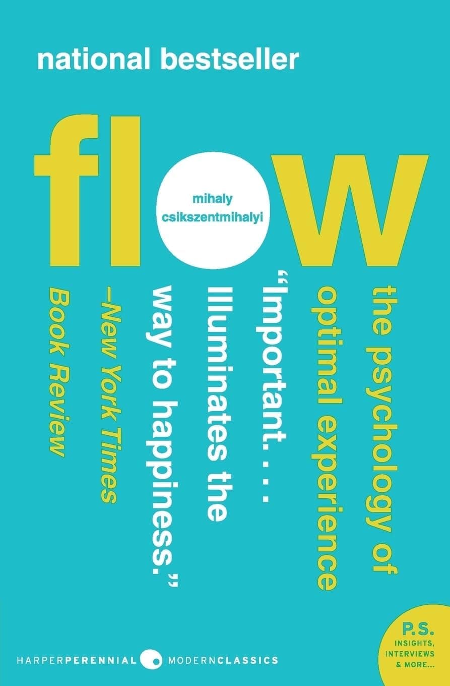 Flow: The Psychology of Optimal Experience